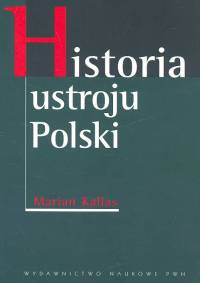 Historia ustroju Polski - Kallas Marian - książka