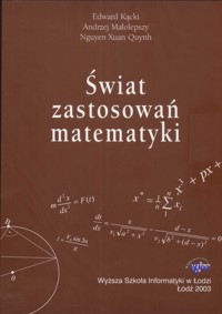 Świat zastosowań matematyki - Kącki Edward, Małolepszy Andrzej, Quynh Xuan Nguyen - książka