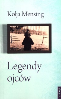 Legendy ojców - Kolja Mensing - książka