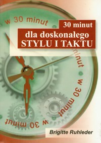 30 minut dla doskonałego stylu i taktu - Brigitte Ruhleder - książka