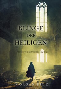 Klinge der Heiligen (Könige und Zauberer – Band 10) - Rice Morgan - ebook