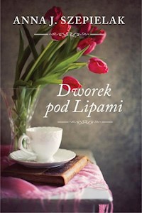 Dworek pod Lipami - Anna J. Szepielak - książka