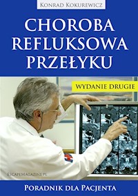 Choroba refluksowa przełyku Poradnik dla pacjenta - Kokurewicz Konrad - książka