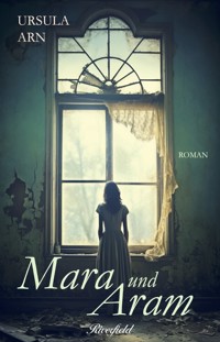 Mara und Aram - Ursula Arn - ebook