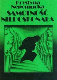 Samotność niedoskonała - Krystyna Nepomucka - ebook
