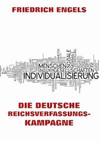 Die deutsche Reichsverfassungskampagne - Engels Friedrich - ebook