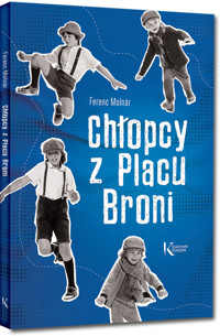 Chłopcy z Placu Broni - Ferenc Molnar - ebook + książka