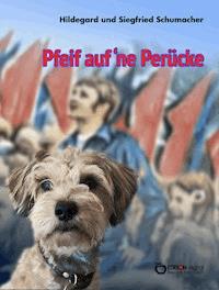 Pfeif auf ‘ne Perücke - Hildegard Schumacher - ebook