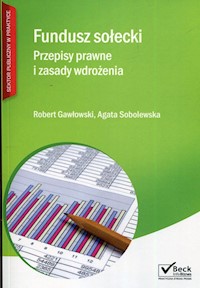Fundusz sołecki Przepisy prawne i zasady wdrożenia - Gawłowski Robert, Sobolewska Agata - książka