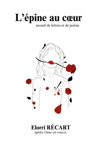 L'épine au coeur - Elorri Récart - ebook