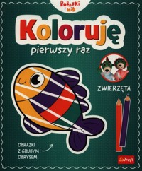 Koloruję pierwszy raz Zwierzęta - Jelonek Martyna - książka