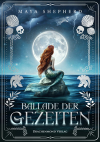 Ballade der Gezeiten - Maya Shepherd - ebook