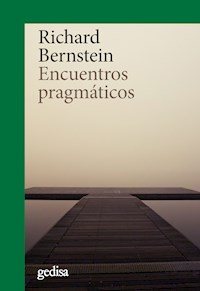 Encuentros pragmáticos - Richard Bernstein - ebook