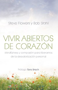 Vivir abiertos de corazón - Steve Flowers - ebook