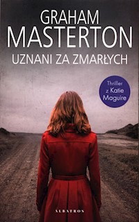 Uznani za zmarłych Katie Maguire Tom 4 - Graham Masterton,  - książka