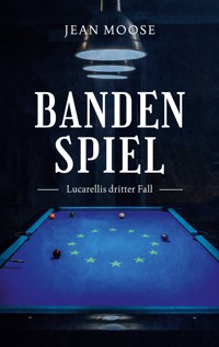 Bandenspiel - Jean Moose - ebook