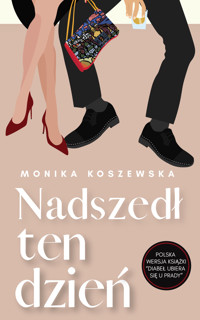 Nadszedł ten dzień cz.2 seria Maria - Monika Koszewska - ebook