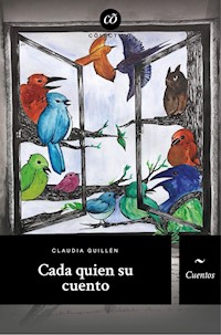 Cada quién su cuento - Nayeli Cardona Carlin - ebook
