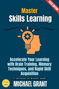Master Skills Learning: - Michael Grant - ebook