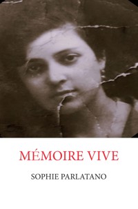 Mémoire vive - Sophie Parlatano - ebook