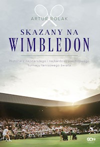 Skazany na Wimbledon - Artur Rolak - ebook + książka