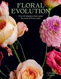 Floral Evolution - Foxwell Catherine - książka