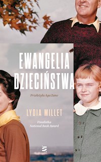 Ewangelia dzieciństwa - Millet Lydia - ebook + książka
