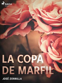 La copa de marfil - José Zorrilla - ebook