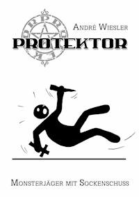 Protektor - André Wiesler - ebook