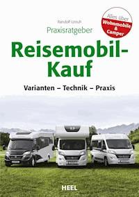 Praxisratgeber Reisemobil-Kauf - Randolf Unruh - ebook