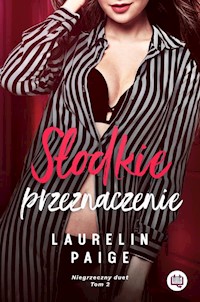 Słodkie przeznaczenie - Laurelin Paige - książka