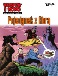 Kajtek i Koko. W krainie baśni. Pojedynek z Abrą. Tom 2 - Janusz Christa - książka