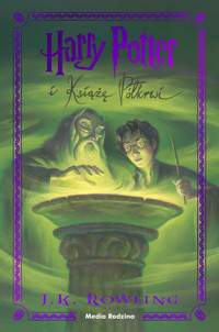 Harry Potter i Książę Półkrwi - JK Rowling - książka