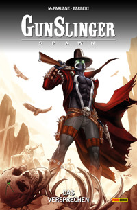 Gunslinger Spawn, Band 6 - Das Versprechen - Todd McFarlane - ebook