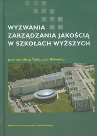 Wyzwania zarządzania jakością w szkołach wyższych -  - książka