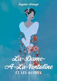 La-dame-a-la-ventoline et les autres - Eugénie Lerouge - ebook
