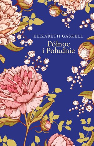Północ i Południe (ekskluzywna edycja) - Elizabeth Gaskell - książka