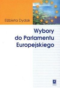 Wybory do Parlamentu Europejskiego - Dydak Elżbieta - książka