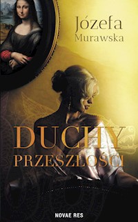 Duchy przeszłości - Józefa Murawska - ebook + audiobook + książka
