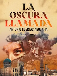 La oscura llamada - Antonio Huertas Abolafia - ebook