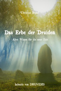 Das Erbe der Druiden - Christian Brand - ebook