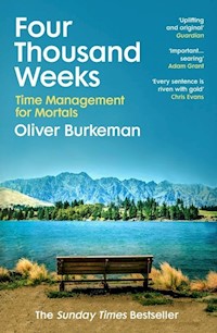 Four Thousand Weeks - Oliver Burkeman - książka