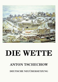 Die Wette - Anton Tschechow - ebook
