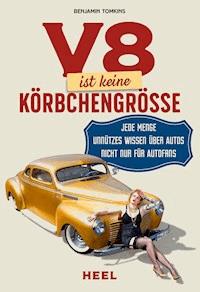 V8 ist keine Körbchengröße - Benjamin Tomkins - ebook