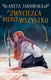 Zwycięzca bierze wszystko. Heksalogia o Dorze Wilk. Tom 3 - Aneta Jadowska - książka