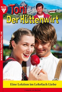 Toni der Hüttenwirt 102 – Heimatroman - Friederike von Buchner - ebook