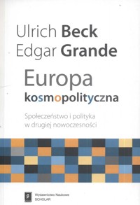 Europa kosmopolityczna - Beck Ulrich, Grande Edgar - książka