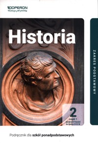 Historia 2 Podręcznik Część 1 Zakres podstawowy - Ustrzycki Janusz, Ustrzycki Mirosław - książka