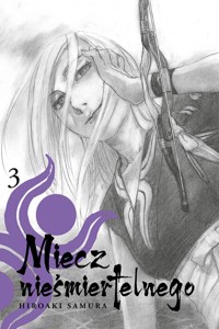 Miecz nieśmiertelnego #03 - Samura Hiroaki - książka