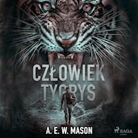 Człowiek tygrys - A.E.W. Mason - ebook + audiobook